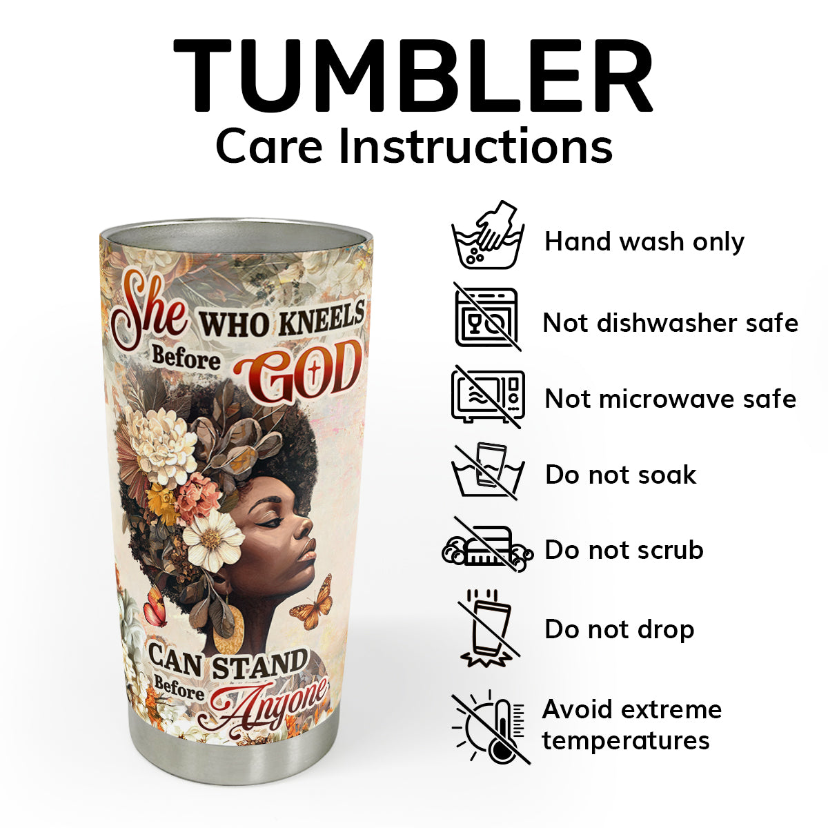 She Who Kneels Before God Can Stand Before Anyone | Personalized Stainless Steel Tumbler