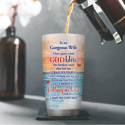 To My Gorgeous Wife | Personalized Stainless Steel Tumbler