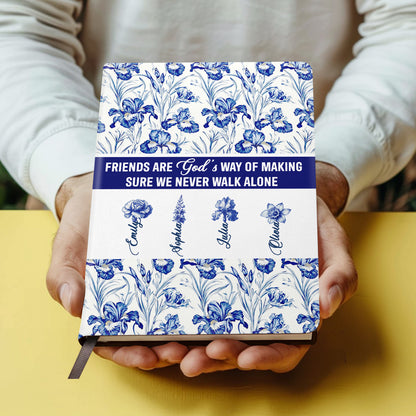 A Friend Is God's Way Of Making Sure We Never Walk Alone | Personalized Leather Cover Notebook