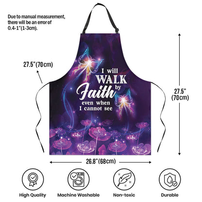 Jesuspirit | I Will Walk By Faith Even I Cannot See | Apron With Neck Strap | Flower And Butterfly A49