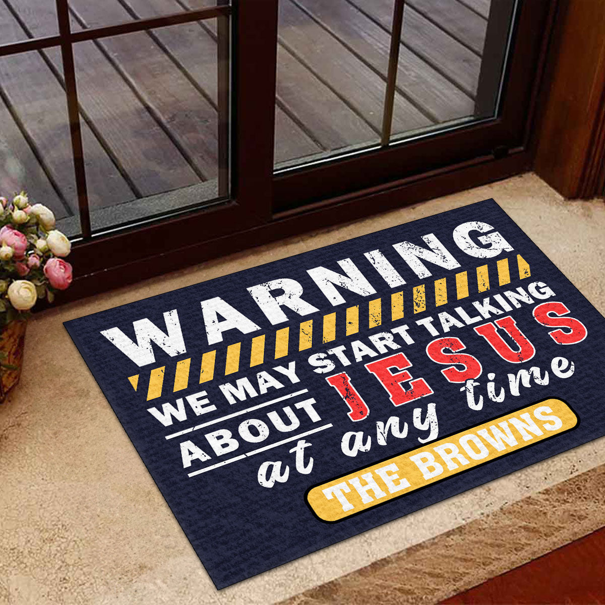 Warning We May Start Talking About Jesus At Any Time | Personalized Doormat JSDMPHA1797L