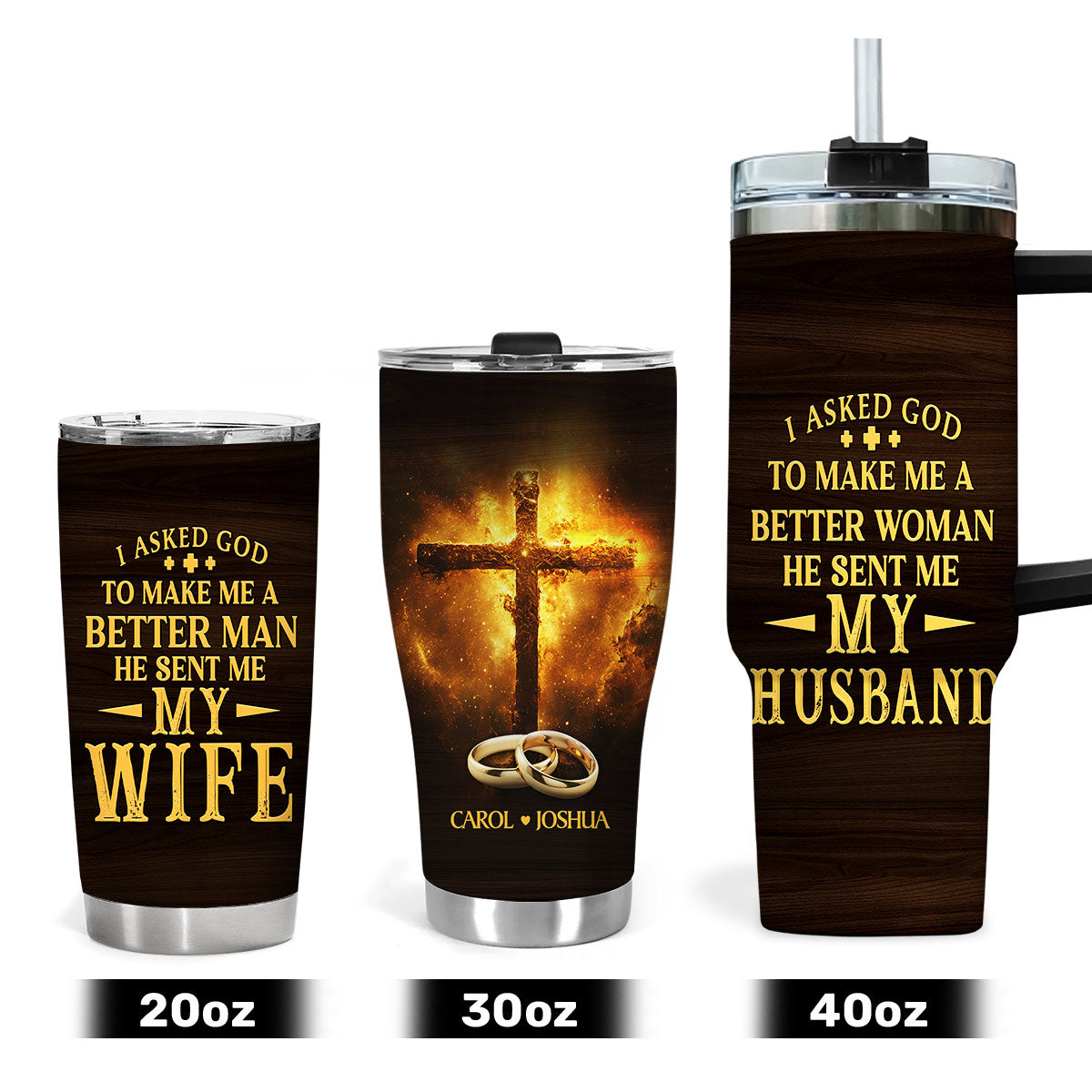 I Asked God To Make Me A Better Man Woman | Personalized Stainless Steel Tumbler