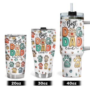 Best Dog Dad Ever | Personalized Stainless Steel Tumbler SSTH841