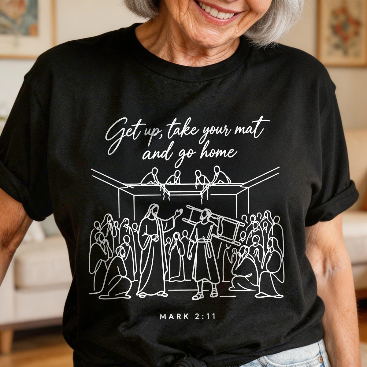 Get Up, Take Your Mat And Go Home |  2D Unisex T-shirt