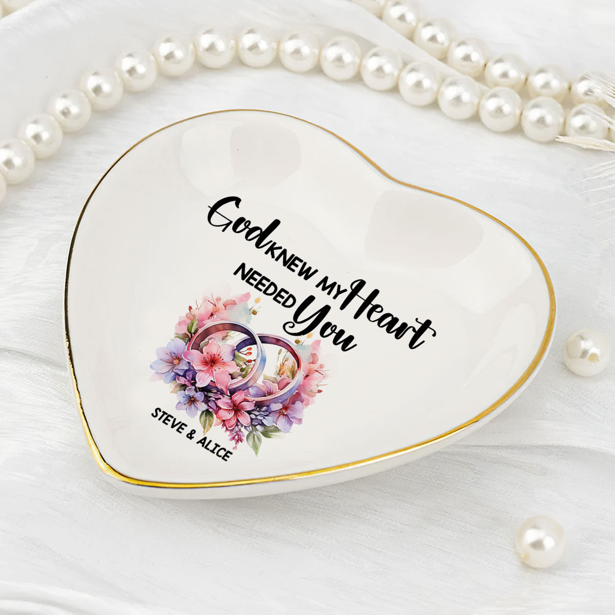 God Knew My Heart Needed You | Personalized Heart Shaped Jewelry Dish