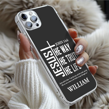 Jesus The Way The Truth The Life | Personalized Clear Silicone Phone Case