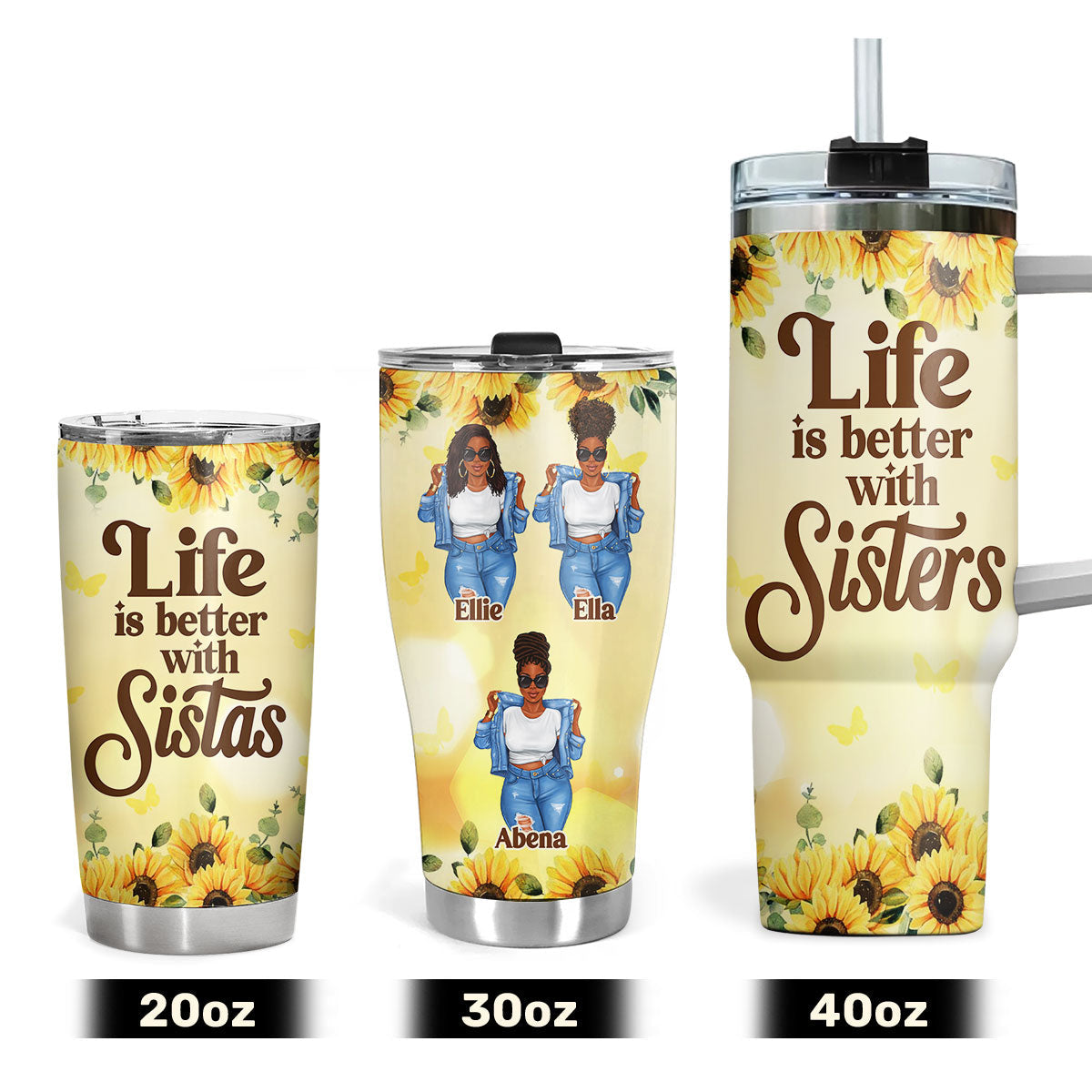 Life Is Better With Sisters | Personalized Stainless Steel Tumbler JSSSTH869