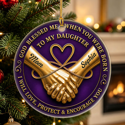 God Blessed Me When You Were Born | Personalized 3D Relief Round Ceramic Ornament