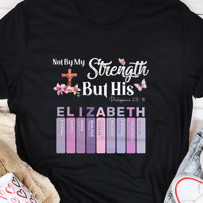 Not My Strength But His | Personalized Classic Unisex T-shirt