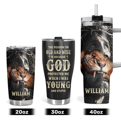 The Reason I'm Old And Wise Jesus Lion | Personalized Stainless Steel Tumbler