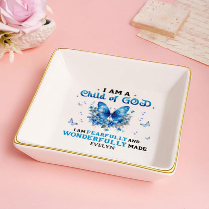 I Am A Child of God Butterfly | Personalized Jewelry Dish