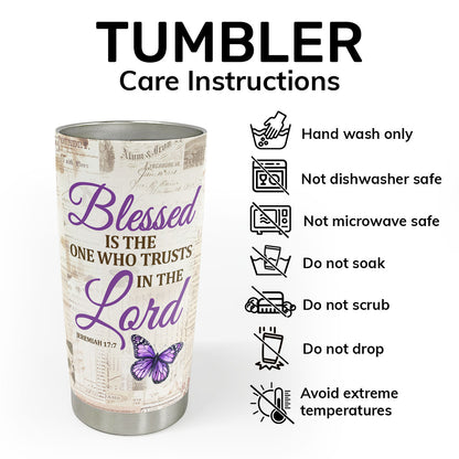 Blessed Is The One Who Trusts In The Lord | Personalized Stainless Steel Tumbler