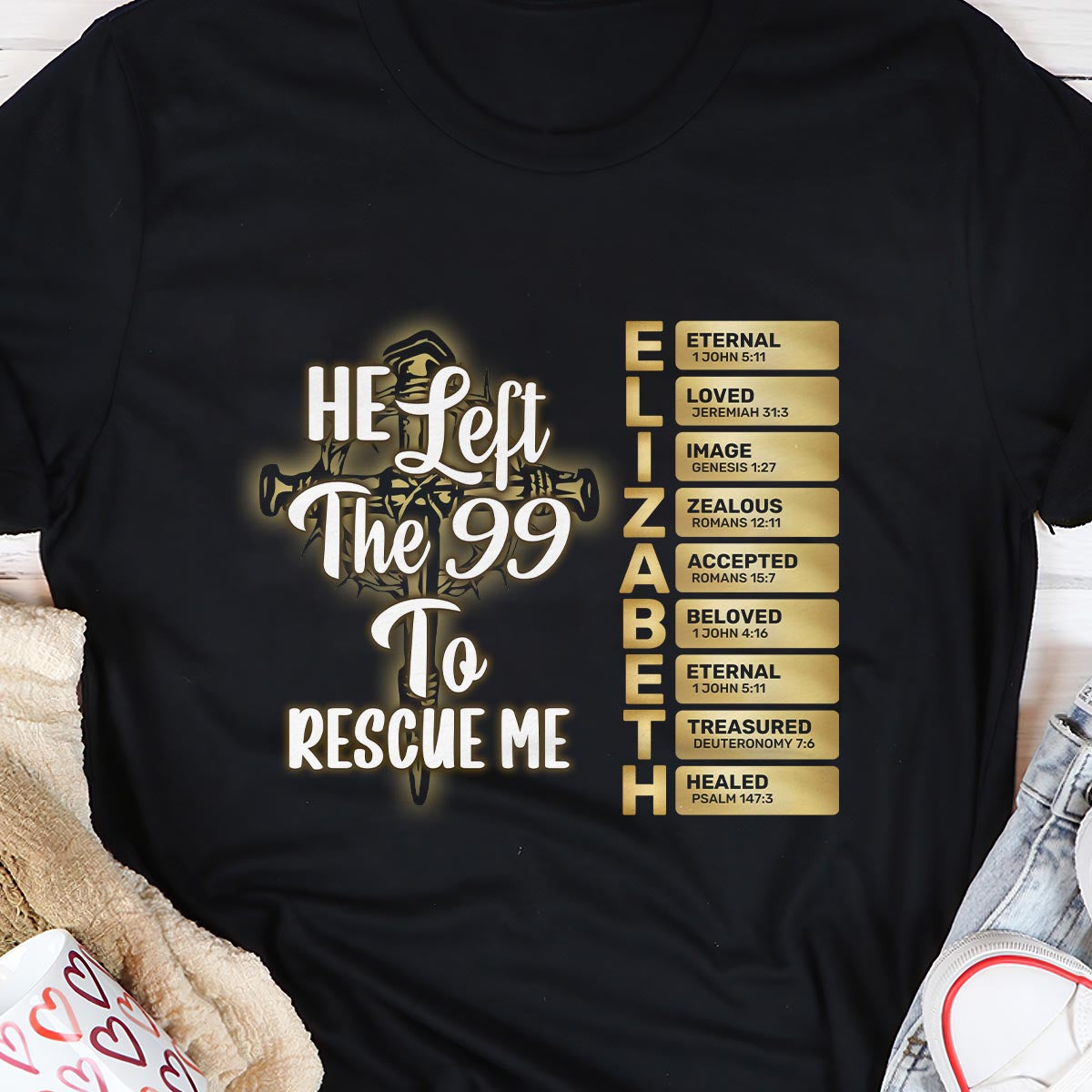 He Left The 99 To Rescue Me | Personalized Classic Unisex T-shirt