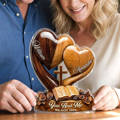 You And Me We Got This | Personalized Custom Shaped Acrylic Plaque