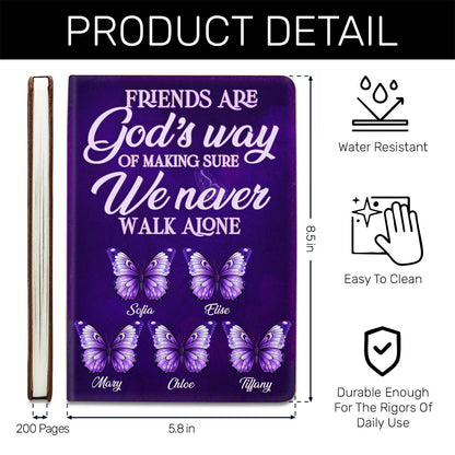 A Friend Is God's Way Of Making Sure We Never Walk Alone | Personalized Leather Cover Notebook