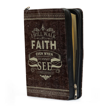 I Will Walk By Faith Even When I Cannot See | Personalized Bible Cover JSBCPPA952T