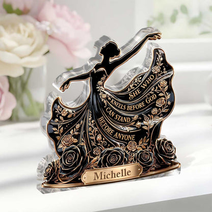 She Who Kneels Before God Can Stand Before Anyone | Personalized Custom Shaped Acrylic Plaque