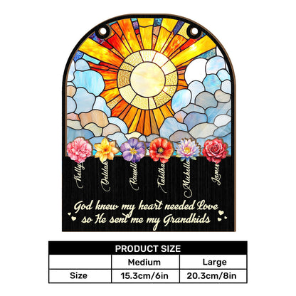 God Knew My Heart Needed Love | Personalized Window Hanging Suncatcher JSWHSCPH1475D