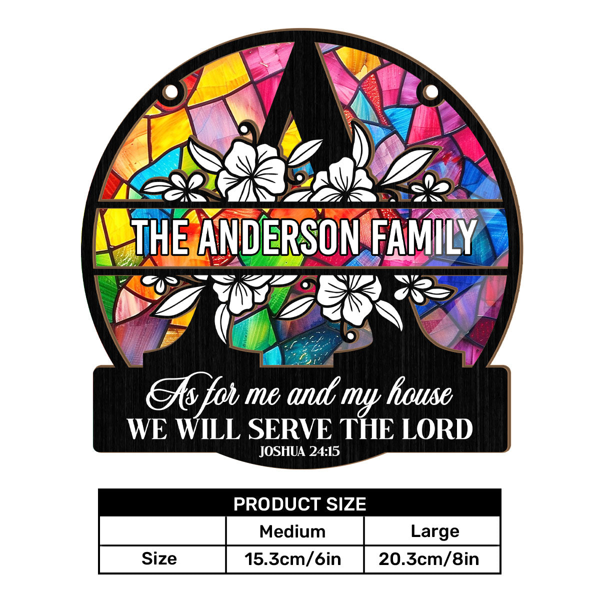 As For Me And My House We Will Serve The Lord | Personalized Window Hanging Suncatcher JSWHSCPH1498D