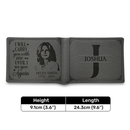 I'll Carry You With Me Until I See You Again | Personalized Folded Wallet For Men JSLFWPH2360D