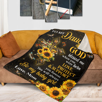 You Will Always Be My Baby Girl - Adorable Sunflower Fleece Blanket For Daughter AA183