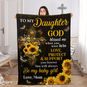 You Will Always Be My Baby Girl - Adorable Sunflower Fleece Blanket For Daughter AA183