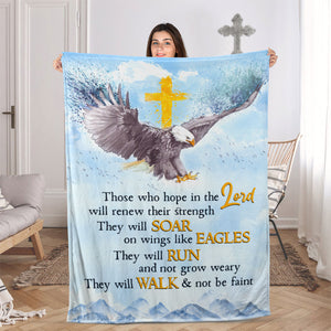 Those Who Hope In The Lord Will Renew Their Strength - Special Eagle Fleece Blanket AA190
