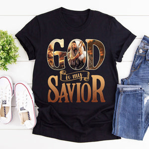 God Is My Savior - Beautiful Unisex T-shirt AHN225