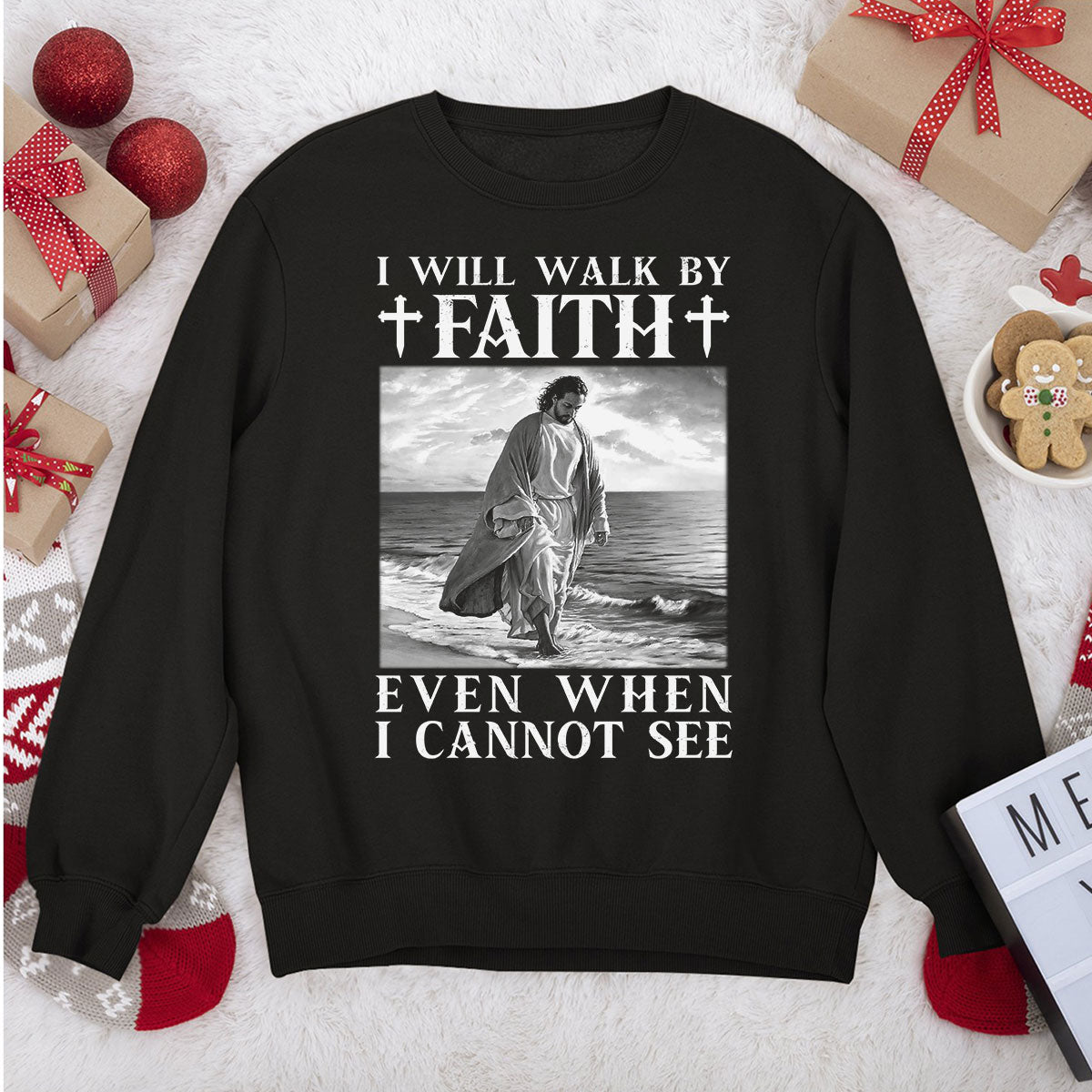 I Will Walk By Faith - Classic Christian Unisex Sweatshirt NUHN253