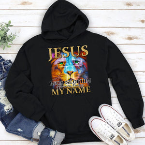 Unique Lion Unisex Hoodie - Jesus Because Of Him, Heaven Knows My Name AHN219