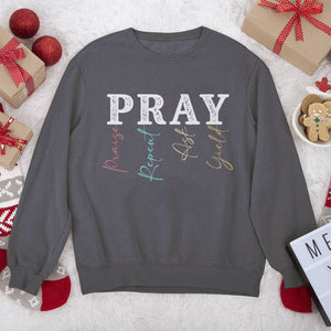 Classic Christian Unisex Sweatshirt - Pray: Praise, Repent, Ask, Yield HAP07