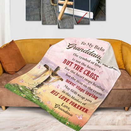 The Man On The Cross Never Stops Loving - Adorable Cross Fleece Blanket For Granddaughter HIHN173