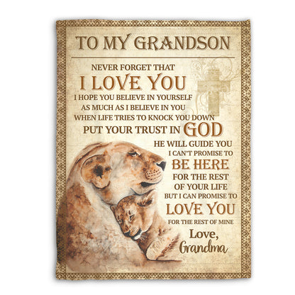 Never Forget That I Love You - Unique Lion Fleece Blanket For Grandson AHN161