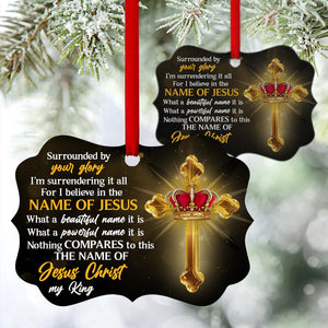 Unique Crown And Cross Aluminium Ornament -  I Believe In The Name Of Jesus HA249