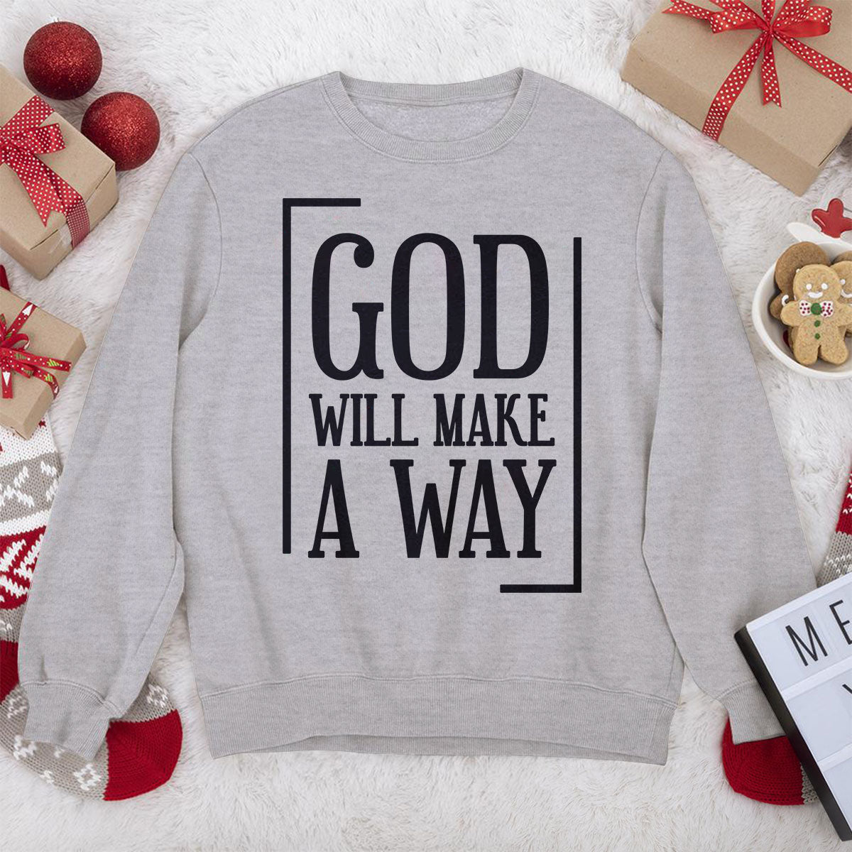 Special Christian Unisex Sweatshirt - God Will Make A Way HHN354