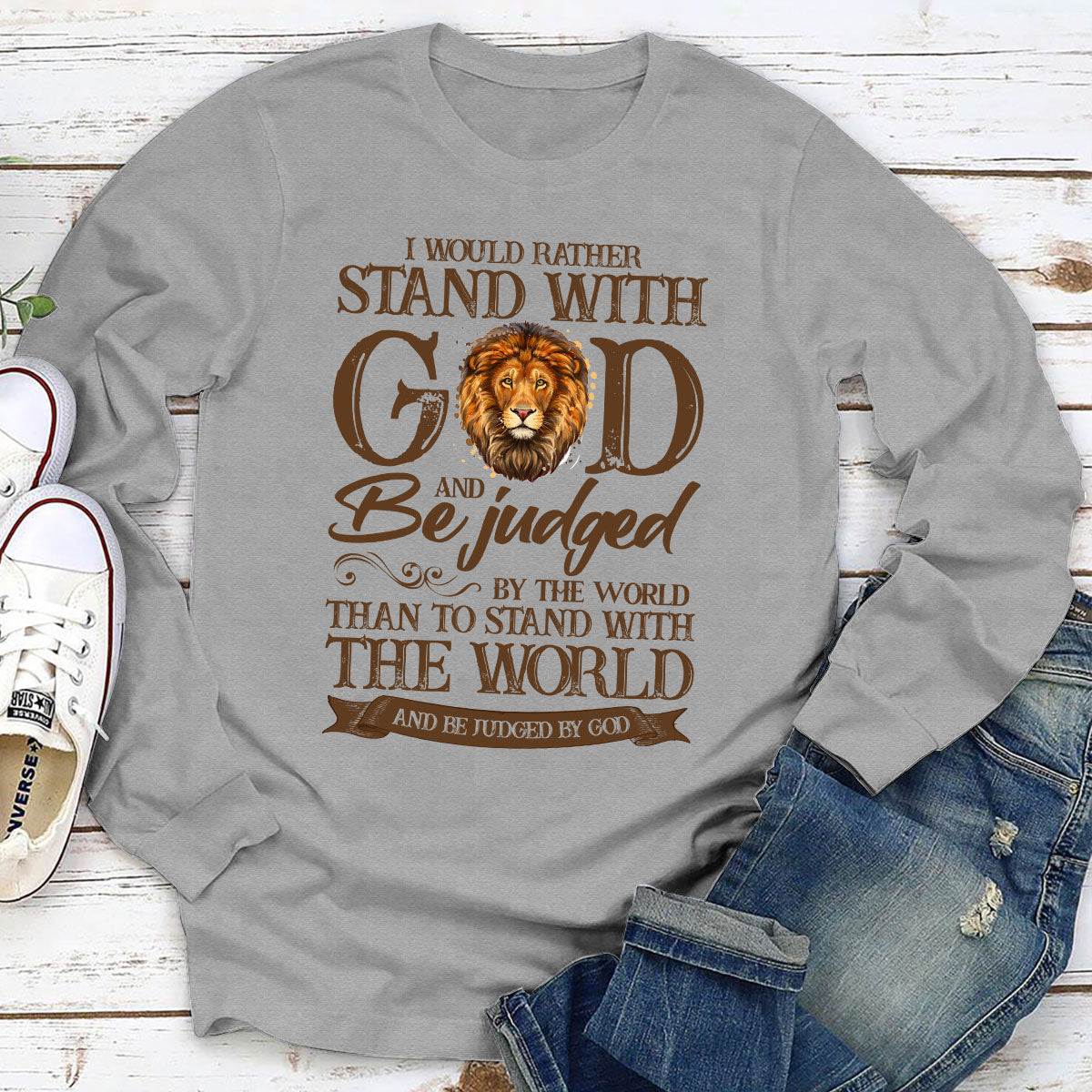 I Would Rather Stand With God - Must-Have Christian Unisex Long Sleeve NUHN268