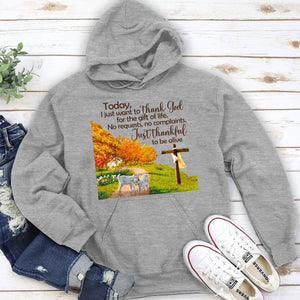 Just Thankful To Be Alive - Unique Christian Unisex Hoodie NUHN380