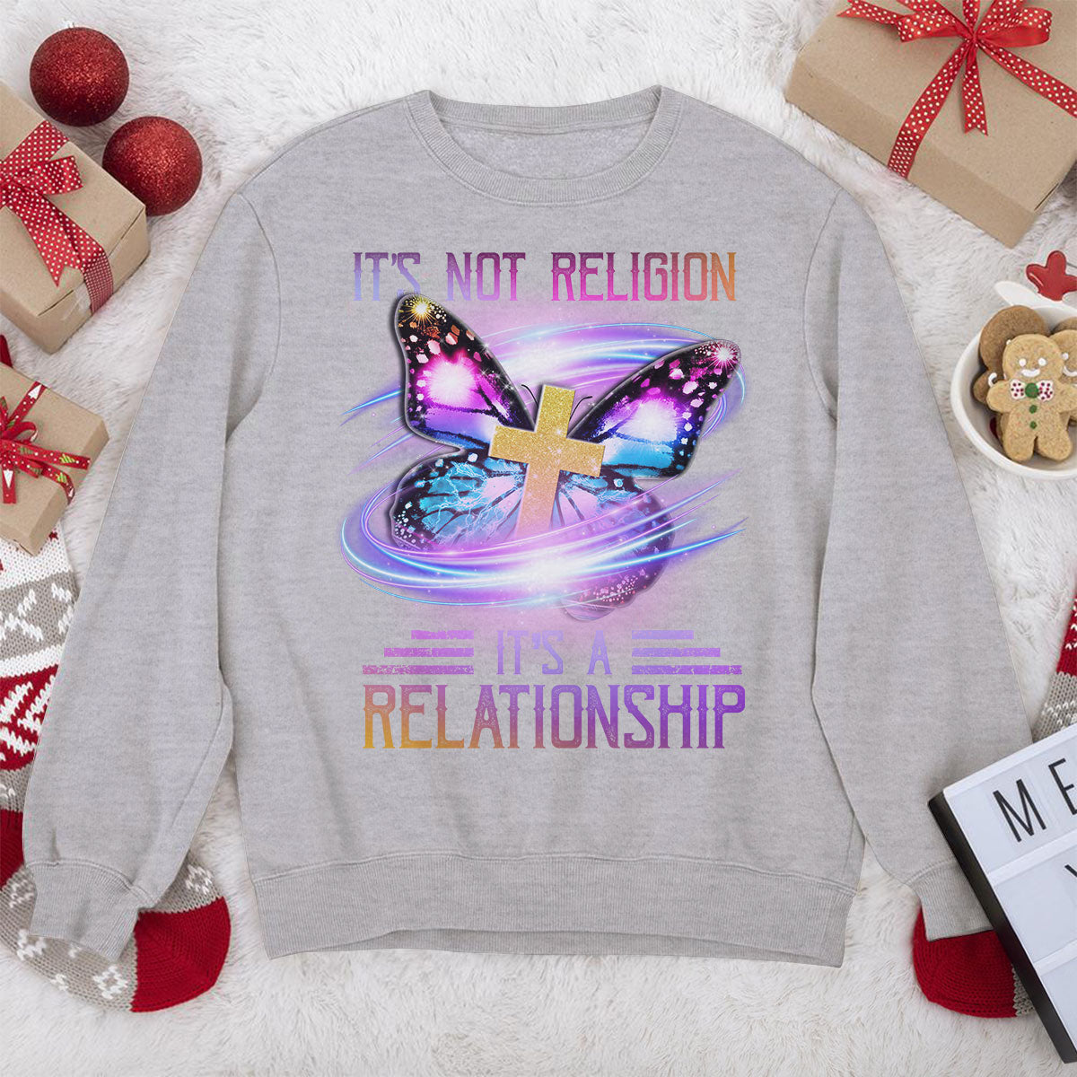 Butterfly Unisex Sweatshirt - It‘s Not Religion, It’s A Relationship AHN222