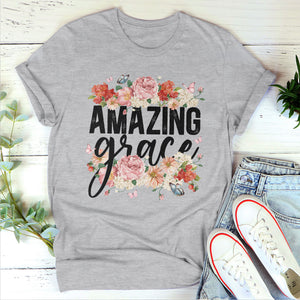 Amazing Grace - Awesome Flower Unisex T-shirt HAP14