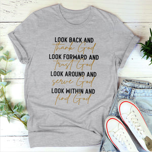 Look Around And Serve God - Classic Christian Unisex T-shirt HAP05