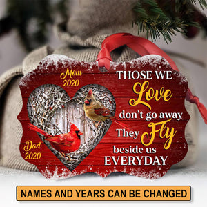 Those We Love Don‘t Go Away - Special Personalized Memorial Cardinal Bird Aluminium Ornament HIA157