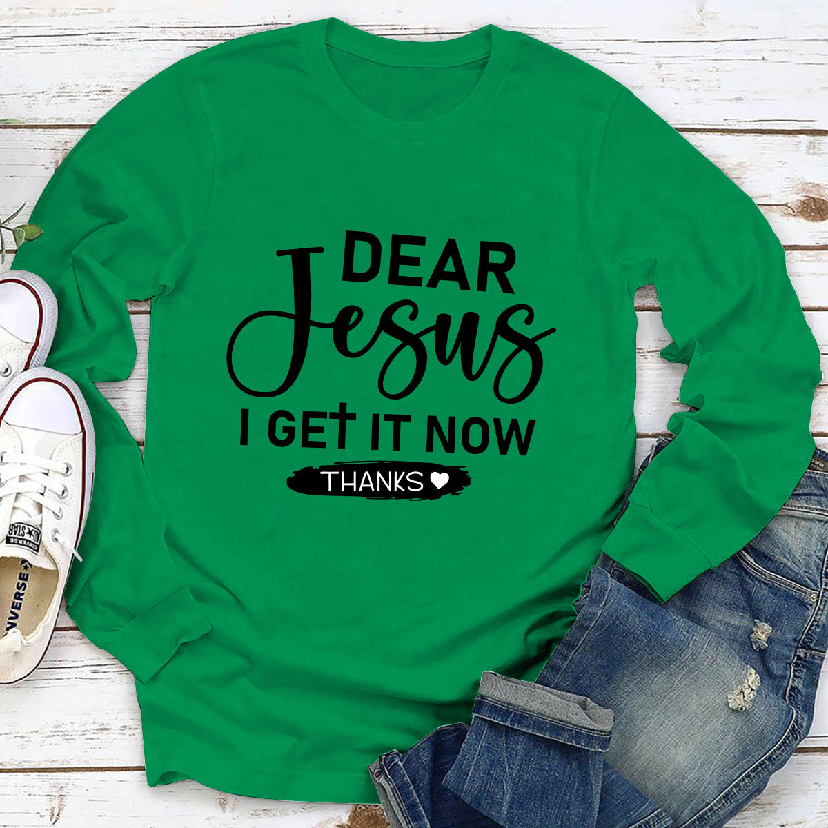 Awesome Unisex Long Sleeve - Dear Jesus. I Get It Now HHN348