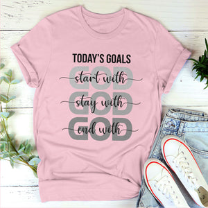 Beautiful Christian Unisex T-shirt - Today's Goals Start With God HAP04