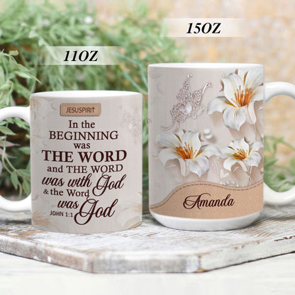 The Word Was With God - Stunning Personalized White Ceramic Mug NUH337