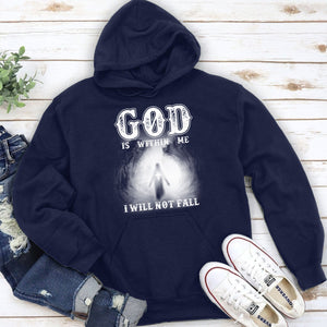 God Is Within Me, I Will Not Fall - Christian Unisex Hoodie NUHN261