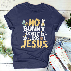 Loves Me Like Jesus - Unisex T-shirt NUM387