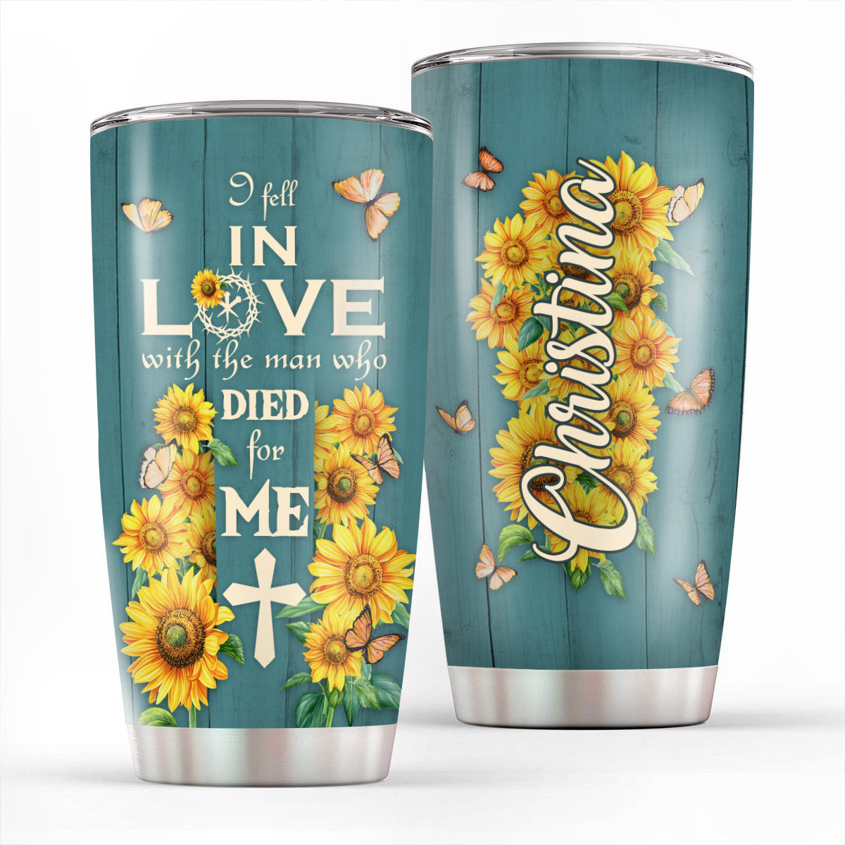 Beautiful Personalized Sunflower Stainless Steel Tumbler 20oz - I Fell In Love With The Man Who Died For Me NUA155