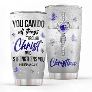Elegant Personalized Jesus Stainless Steel Tumbler 20oz - You Can Do All Things Through Christ NUA184