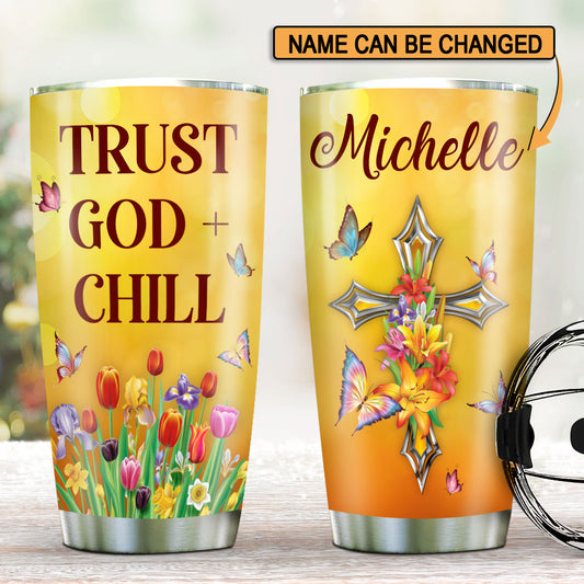 Lovely Personalized Floral Cross Stainless Steel Tumbler 20oz - Trust God And Chill NUA215