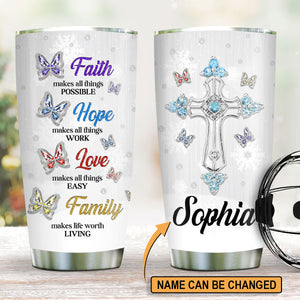 Lovely Personalized Cross Stainless Steel Tumbler 20oz - Faith Makes All Things Possible NUHN144A